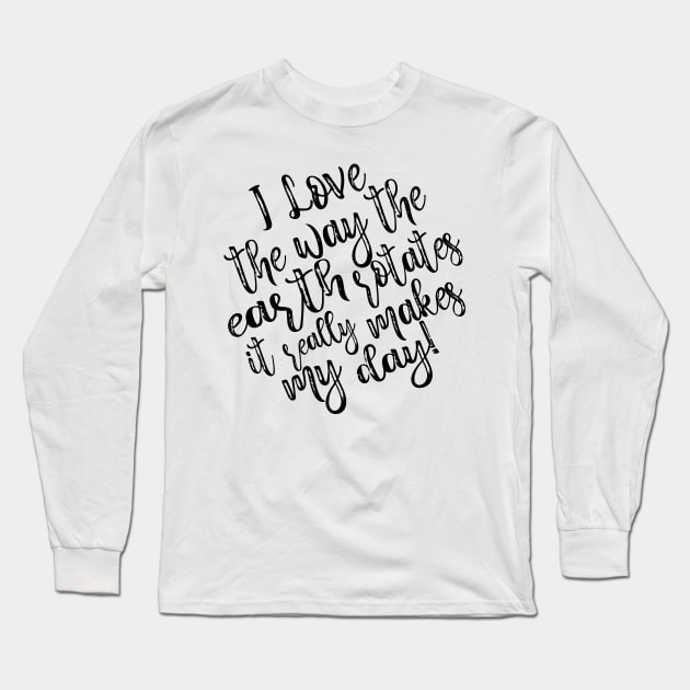 Funny Astronomy Meme National Astronomy Day Long Sleeve T-Shirt by Designs by Mim